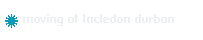 moving of Incledon durban